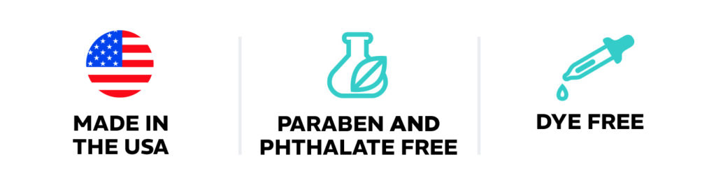 Made in the USA, Paragon and Phthalate Free, Dye Free
